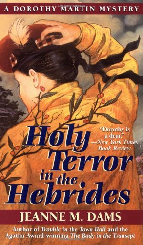 Stock image for Holy Terror in the Hebrides (Dorothy Martin Mysteries, No. 3) for sale by Front Cover Books