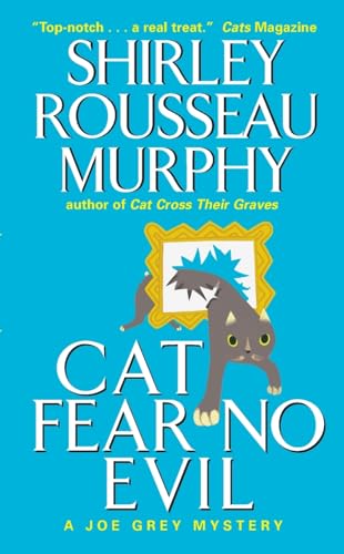 Cat Fear No Evil (Joe Grey Mystery Series, 9) (9780061015601) by Murphy, Shirley Rousseau