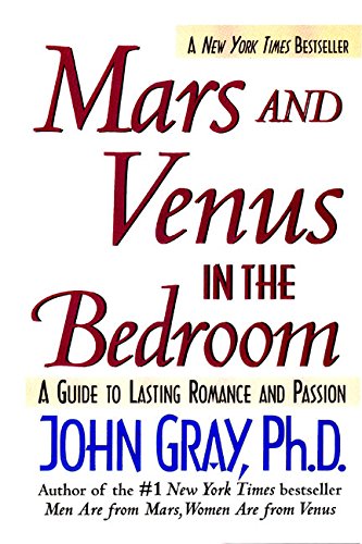 Imagen de archivo de Mars and Venus in the Bedroom: A Guide to Lasting Romance and Passion a la venta por SecondSale