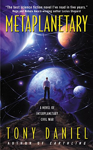Stock image for Metaplanetary: A Novel of Interplanetary Civil War for sale by Wonder Book