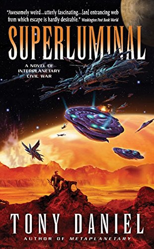 Stock image for Superluminal: A Novel of Interplanetary Civil War for sale by Allyouneedisbooks Ltd