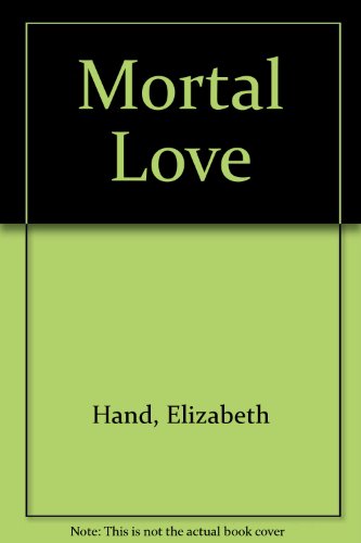 9780061020537: Mortal Love