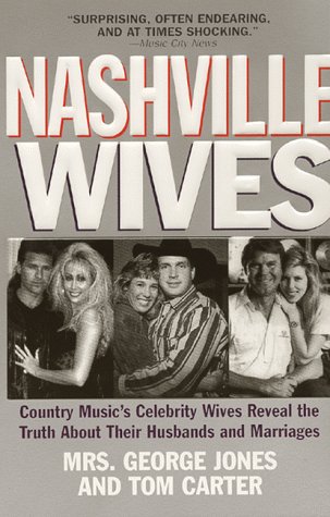 Beispielbild fr Nashville Wives: Country Music's Celebrity Wives Reveal the Truth about Their Husbands and Marriages zum Verkauf von Ergodebooks