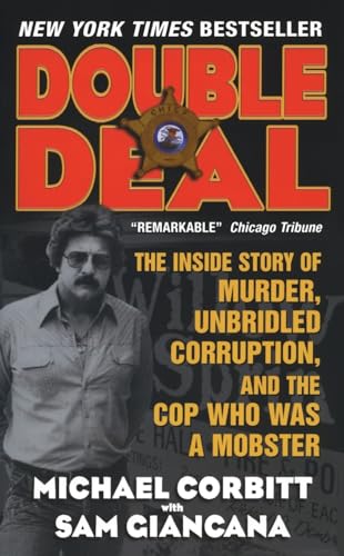 Imagen de archivo de Double Deal : The Inside Story of Murder, Unbridled Corruption, and the Cop Who Was a Mobster a la venta por Better World Books