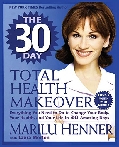 Beispielbild fr The 30 Day Total Health Makeover: Everything You Need to Do to Change Your Body, Your Health, and Your Life in 30 Amazing Days zum Verkauf von Wonder Book