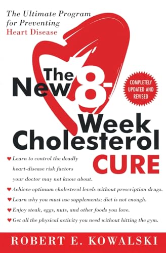 Stock image for The New 8-Week Cholesterol Cure: The Ultimate Program for Preventing Heart Disease for sale by Gulf Coast Books