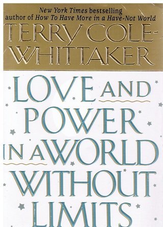 Beispielbild fr Love and Power in a World Without Limits zum Verkauf von Better World Books