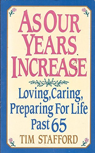 Beispielbild fr As Our Years Increase: Loving, Caring, Preparing : A Guide zum Verkauf von Jenson Books Inc