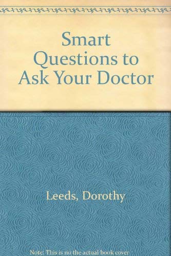 Imagen de archivo de Smart Questions to Ask Your Doctor a la venta por Wonder Book