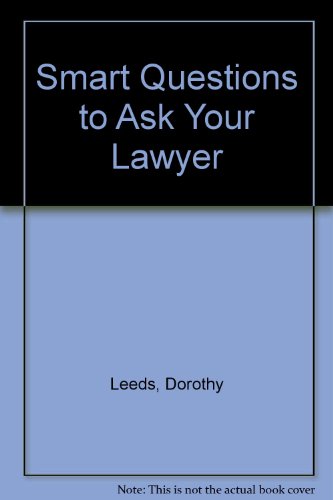 Imagen de archivo de Smart Questions to Ask Your Lawyer a la venta por SecondSale