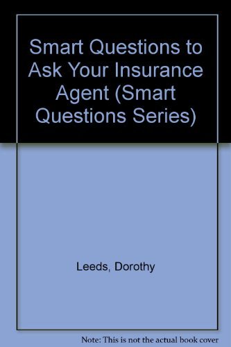 Imagen de archivo de Smart Questions to Ask Your Insurance Agent a la venta por ThriftBooks-Dallas