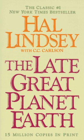 9780061041907: The Late, Great Planet Earth
