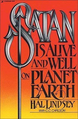 Stock image for Satan Is Alive and Well on Planet Earth for sale by Better World Books