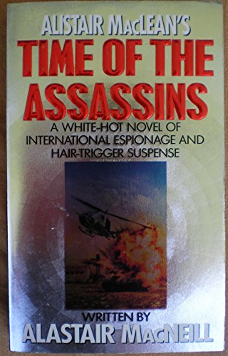 Stock image for Alistair Maclean's Time of the Assassins for sale by Half Price Books Inc.