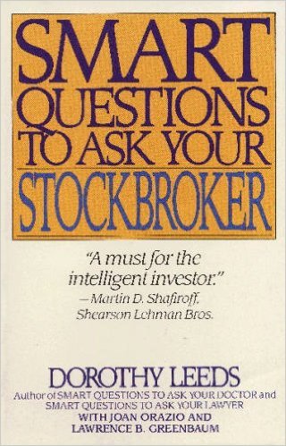 Beispielbild fr Smart Questions to Ask Your Stockbroker zum Verkauf von Better World Books