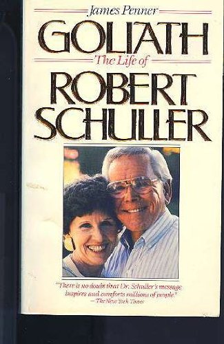 Imagen de archivo de Goliath: The Life of Robert Schuller a la venta por Wonder Book