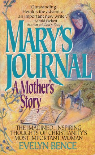Mary's Journal: A Mother's Story (9780061043659) by Bence, Evelyn
