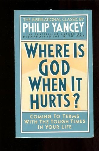 Imagen de archivo de Where is God When It Hurts a la venta por ThriftBooks-Atlanta
