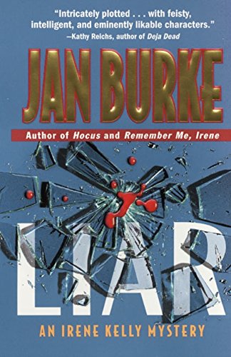 Liar: An Irene Kelly Mystery (9780061044403) by Burke, Jan