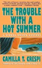 9780061044649: The Trouble With a Hot Summer