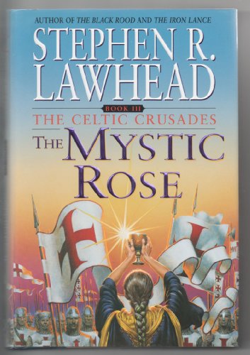 9780061050312: The Mystic Rose: The Celtic Crusades: 3
