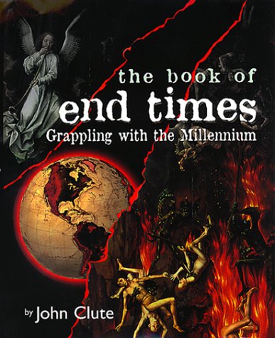 Stock image for The Book of End Times : Grappling with the Millennium for sale by Better World Books