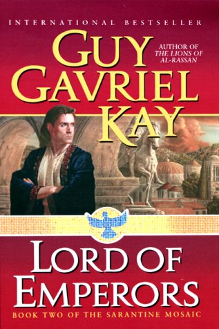 9780061051210: Lord of Emperors: Book Two of the Sarantine Mosaic