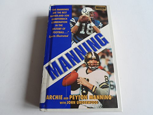 Beispielbild fr Manning : A Father, His Sons and a Football Legacy zum Verkauf von Better World Books