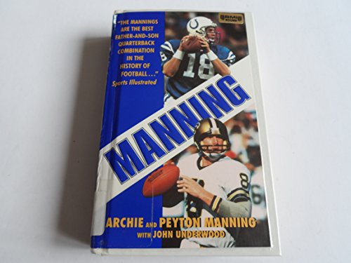 Imagen de archivo de Manning: A Father, His Sons and a Football Legacy a la venta por SecondSale