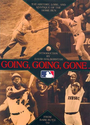 9780061051654: Going, Going, Gone...: The History, Lore, and Mystique of the Home Run