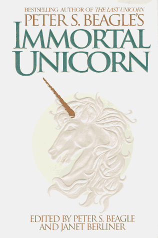 Stock image for Peter S. Beagle's Immortal Unicorn for sale by Ash Grove Heirloom Books