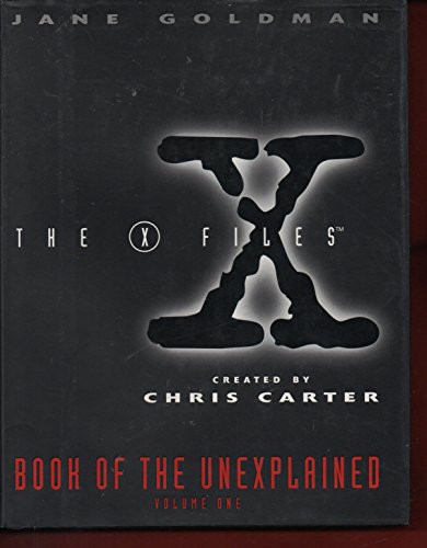 Stock image for The X-Files: Book of the Unexplained, Vol. 1 for sale by Granada Bookstore,            IOBA