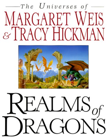 Imagen de archivo de Realms of Dragons: The Worlds of Weis and Hickman a la venta por HPB Inc.