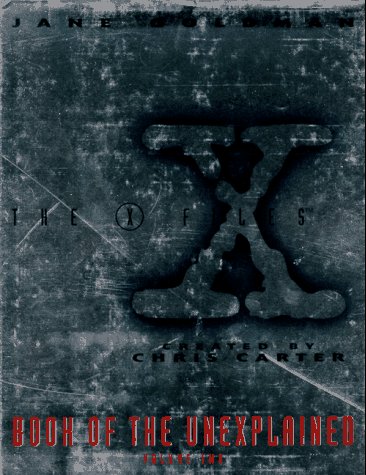 9780061052804: The X Files Book of the Unexplained: 002