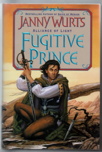 Stock image for Fugitive Prince: The Wars of Light and Shadow (Third Part) (Alliance of Light/Janny Wurts, 1st Bk) for sale by Jenson Books Inc