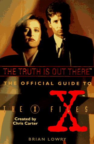9780061053306: The Truth Is Out There: The Official Guide to the X Files, volume one