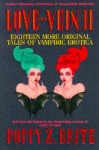 Stock image for Love in Vein II : Eighteen More Original Tales of Vampiric Erotica for sale by Better World Books