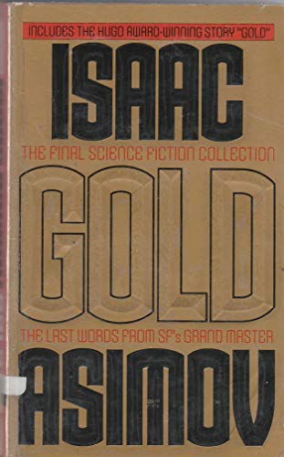Beispielbild fr Gold : The Final Science Fiction Collection zum Verkauf von Better World Books