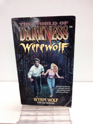 9780061054396: Wyrm Wolf: Vol 2 (World of Darkness: Werewolf S.)