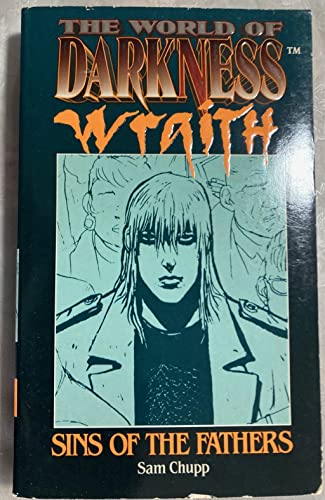 Imagen de archivo de Sins of the Fathers ( The World Of Darkness Wraith ) a la venta por Acme Books