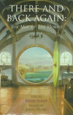 There and Back Again: The Map of the Hobbit (9780061055133) by Sibley, Brian