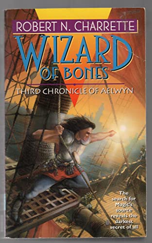 Stock image for Wizard of Bones: Third Chronicle of Aelwyn (Chronicles of Aelwyn) for sale by Half Price Books Inc.
