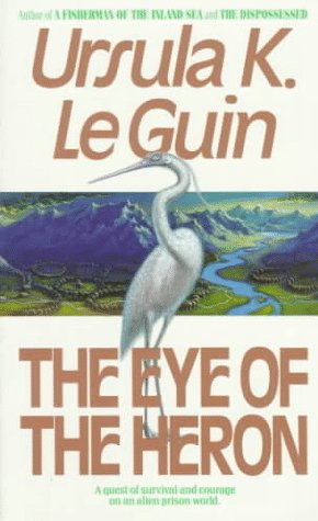 Imagen de archivo de The Eye of the Heron a la venta por OwlsBooks