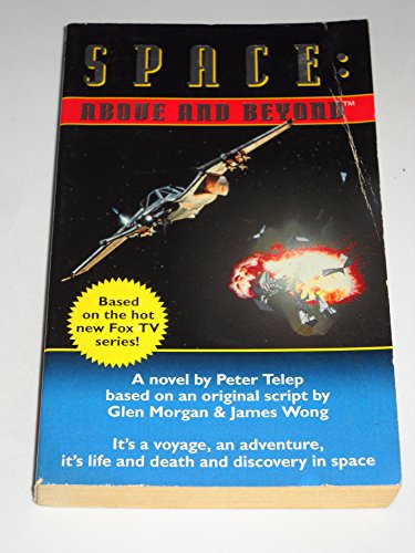 Beispielbild fr Space: Above and Beyond - A Novel (Book 1) zum Verkauf von Half Price Books Inc.