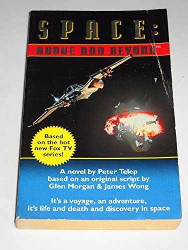 Stock image for Space: Above and Beyond - A Novel (Book 1) for sale by HPB-Emerald