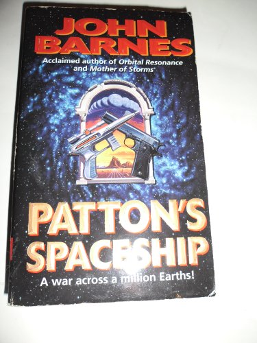 9780061056598: Patton's Spaceship (Timeline Wars/John Barnes)