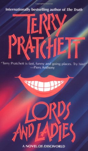 LORDS AND LADIES A Novel of Discworld - Pratchett, Terry