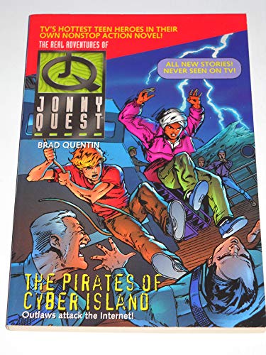 Stock image for The Pirates of Cyber Island: The Real Adventure of Jonny Quest for sale by BooksRun
