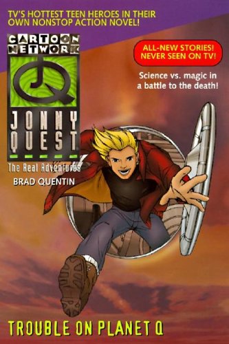 Stock image for Trouble On Planet Q (Real Adventures Of Johnny Quest #9) for sale by Tacoma Book Center