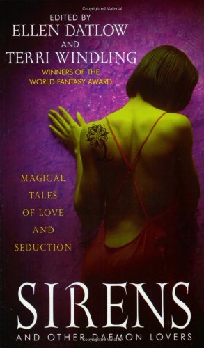 Stock image for Sirens and Other Daemon Lovers: Magical Tales of Love and Seduction **Signed** for sale by All-Ways Fiction